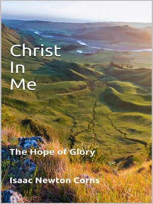 cover image of Christ in Me the Hope of Glory